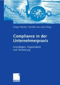 cover of the book Compliance in der Unternehmerpraxis: Grundlagen, Organisation und Umsetzung