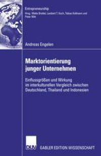 cover of the book Marktorientierung junger Unternehmen: Einflussgrößen und Wirkung im interkulturellen Vergleich zwischen Deutschland, Thailand und Indonesien