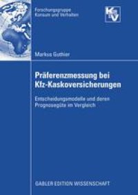 cover of the book Präferenzmessung bei Kfz-Kaskoversicherungen: Entscheidungsmodelle und deren Prognosegüte im Vergleich