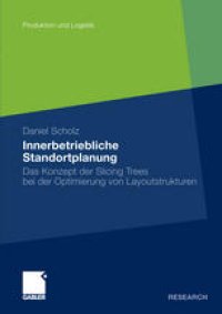 cover of the book Innerbetriebliche Standortplanung: Das Konzept der Slicing Trees bei der Optimierung von Layoutstrukturen