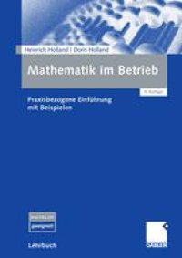 cover of the book Mathematik im Betrieb: Praxisbezogene Einführung mit Beispielen