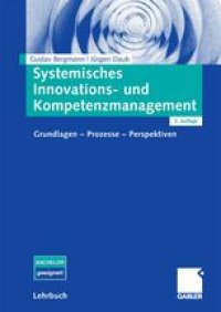 cover of the book Systemisches Innovations- und Kompetenzmanagement: Grundlagen — Prozesse — Perspektiven