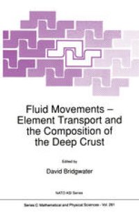 cover of the book Fluid Movements — Element Transport and the Composition of the Deep Crust