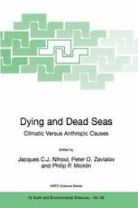 cover of the book Dying and Dead Seas Climatic Versus Anthropic Causes