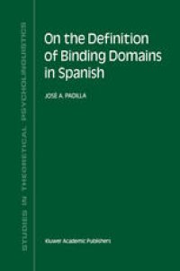 cover of the book On the Definition of Binding Domains in Spanish: Evidence from Child Language