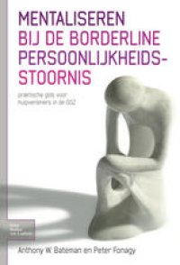 cover of the book Mentaliseren bij de borderline persoonlijkheidsstoornis: Praktische gids voor hulpverleners in de ggz