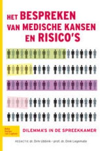 cover of the book Het bespreken van medische kansen en risico’s: Dilemma’s in de spreekkamer