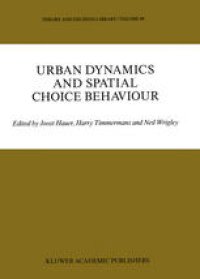 cover of the book Urban Dynamics and Spatial Choice Behaviour