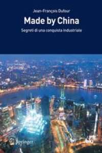 cover of the book Made by China: Segreti di una conquista industriale