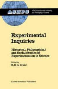 cover of the book Experimental Inquiries: Historical, Philosophical and Social Studies of Experimentation in Science