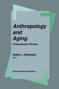 cover of the book Anthropology and Aging: Comprehensive Reviews