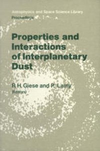 cover of the book Properties and Interactions of Interplanetary Dust: Proceedings of the 85th Colloquium of the International Astronomical Union, Marseille, France, July 9–12, 1984