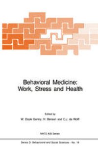 cover of the book Behavioral Medicine: Work, Stress and Health