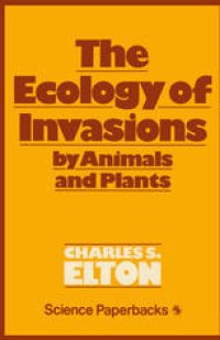 cover of the book The Ecology of Invasions by Animals and Plants