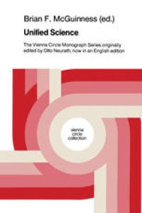 cover of the book Unified Science: The Vienna Circle Monograph Series originally edited by Otto Neurath, now in an English edition