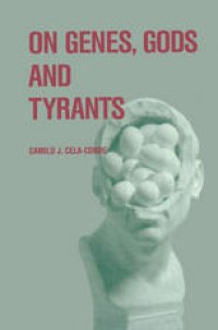 cover of the book On Genes, Gods and Tyrants: The Biological Causation of Morality