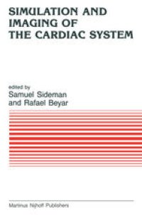 cover of the book Simulation and Imaging of the Cardiac System: State of the Heart