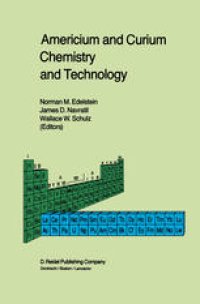 cover of the book Americium and Curium Chemistry and Technology: Papers from a Symposium given at the 1984 International Chemical Congress of Pacific Basin Societies, Honolulu, HI, December 16–27, 1984