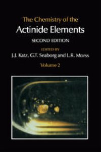 cover of the book The Chemistry of the Actinide Elements: Volume 2