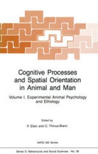 cover of the book Cognitive Processes and Spatial Orientation in Animal and Man: Volume I Experimental Animal Psychology and Ethology