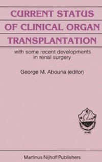 cover of the book Current Status of Clinical Organ Transplantation: with some recent developments in renal surgery