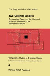 cover of the book Two Colonial Empires: Comparative Essays on the History of India and Indonesia in the Nineteenth Century