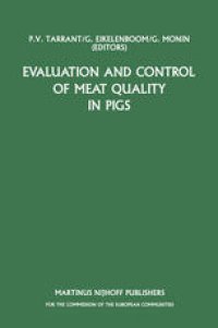 cover of the book Evaluation and Control of Meat Quality in Pigs: A Seminar in the CEC Agricultural Research Programme, held in Dublin, Ireland, 21-22 November 1985