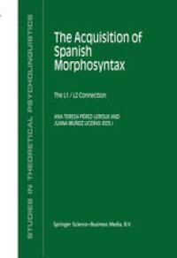 cover of the book The Acquisition of Spanish Morphosyntax: The L1/L2 Connection