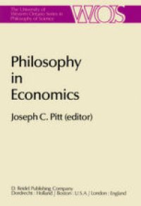 cover of the book Philosophy in Economics: Papers Deriving from and Related to a Workshop on Testability and Explanation in Economics held at Virginia Polytechnic Institute and State University, 1979