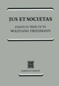 cover of the book Jus et Societas: Essays in Tribute to Wolfgang Friedmann