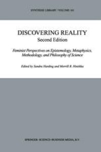 cover of the book Discovering Reality: Feminist Perspectives on Epistemology, Metaphysics, Methodology, and Philosophy of Science