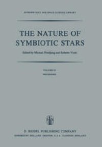 cover of the book The Nature of Symbiotic Stars: Proceedings of IAU Colloquium No. 70 Held at the Observatoire De Haute Provence, 26–28 August, 1981