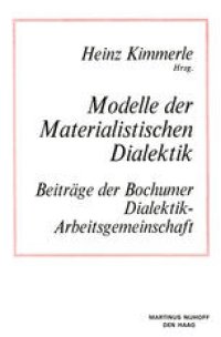 cover of the book Modelle der Materialistischen Dialektik: Beiträge der Bochumer Dialektik-Arbeitsgemeinschaft