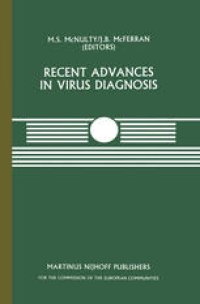 cover of the book Recent Advances in Virus Diagnosis: A Seminar in the CEC Programme of Coordination of Research on Animal Pathology, held at the Veterinary Research Laboratories, Belfast, Northern Ireland, September 22–23, 1983