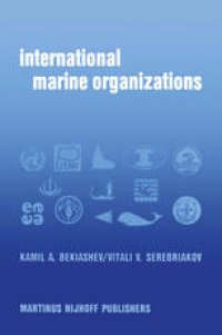 cover of the book International Marine Organizations: Essays on Structure and Activities