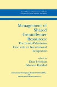 cover of the book Management of Shared Groundwater Resources: The Israeli-Palestinian Case with an International Perspective