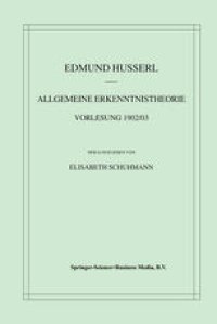 cover of the book Allgemeine Erkenntnistheorie Vorlesung 1902/03