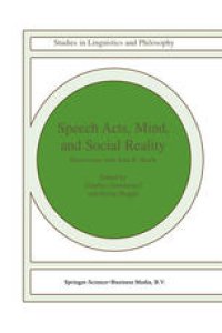 cover of the book Speech Acts, Mind, and Social Reality: Discussions with John R. Searle