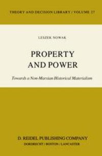 cover of the book Property and Power: Towards a Non-Marxian Historical Materialism