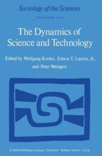 cover of the book The Dynamics of Science and Technology: Social Values, Technical Norms and Scientific Criteria in the Development of Knowledge