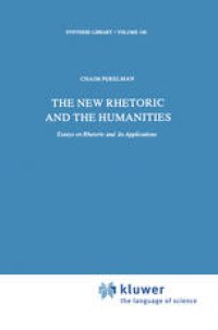 cover of the book The New Rhetoric and the Humanities: Essays on Rhetoric and its Applications