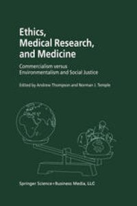 cover of the book Ethics, Medical Research, and Medicine: Commercialism versus Environmentalism and Social Justice