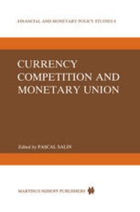 cover of the book Currency Competition and Monetary Union