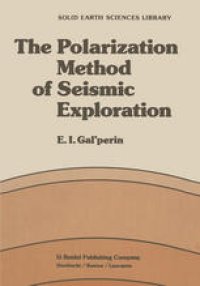 cover of the book The Polarization Method of Seismic Exploration