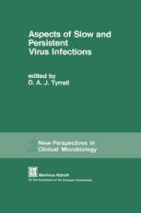 cover of the book Aspects of Slow and Persistent Virus Infections: Proceedings of the European Workshop sponsored by the Commission of the European Communities on the advice of the Committee on Medical and Public Health Research, held in London(U.K.), April 5–6, 1979