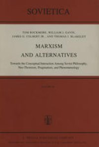 cover of the book Marxism and Alternatives: Towards the Conceptual Interaction Among Soviet Philosophy, Neo-Thomism, Pragmatism, and Phenomenology