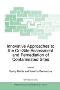 cover of the book Innovative Approaches to the On-Site Assessment and Remediation of Contaminated Sites