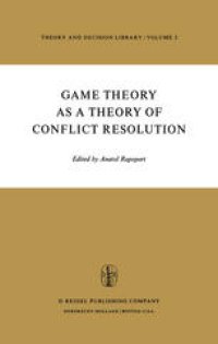 cover of the book Game Theory as a Theory of a Conflict Resolution