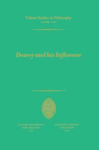 cover of the book Dewey and his Influence: Essays in Honor of George Estes Barton