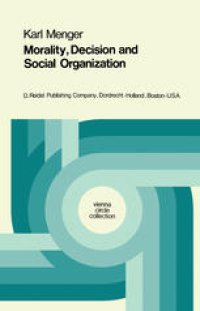 cover of the book Morality, Decision and Social Organization: Toward a Logic of Ethics